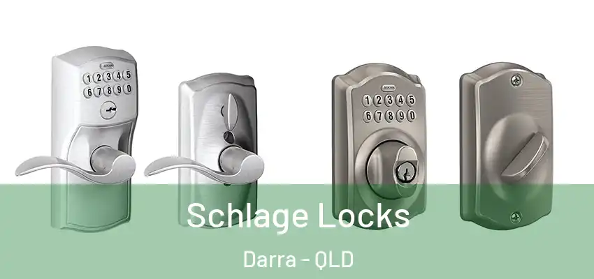 Schlage Locks Darra - QLD