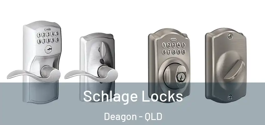  Schlage Locks Deagon - QLD