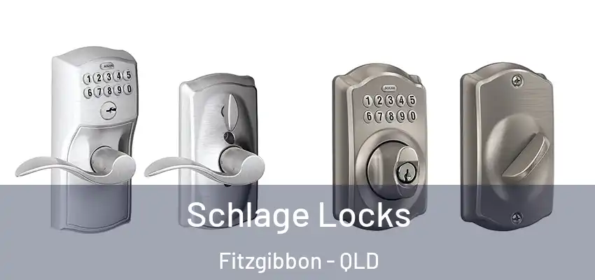  Schlage Locks Fitzgibbon - QLD