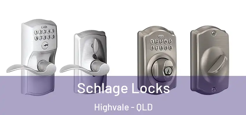  Schlage Locks Highvale - QLD
