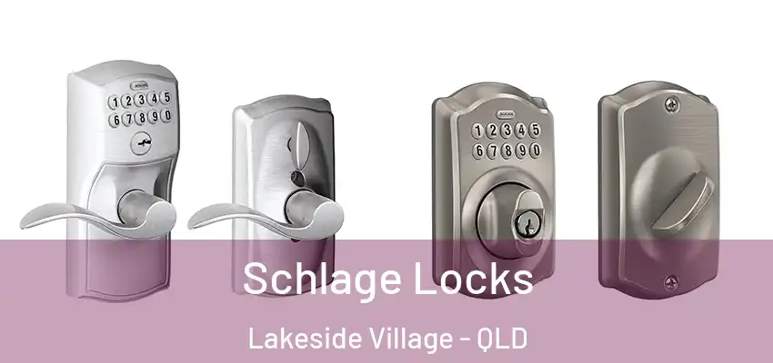  Schlage Locks Lakeside Village - QLD