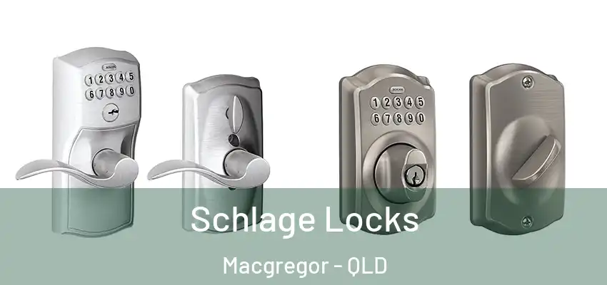  Schlage Locks Macgregor - QLD