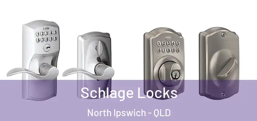 Schlage Locks North Ipswich - QLD