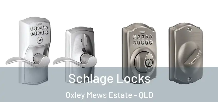  Schlage Locks Oxley Mews Estate - QLD