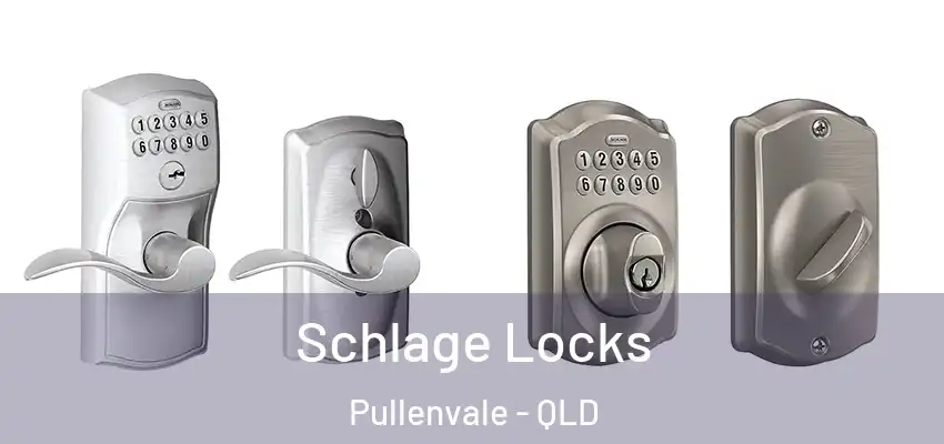  Schlage Locks Pullenvale - QLD