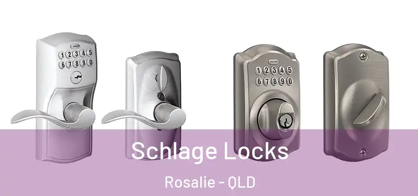 Schlage Locks Rosalie - QLD