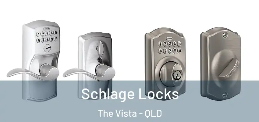 Schlage Locks The Vista - QLD