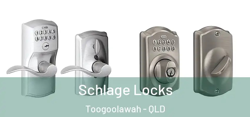 Schlage Locks Toogoolawah - QLD