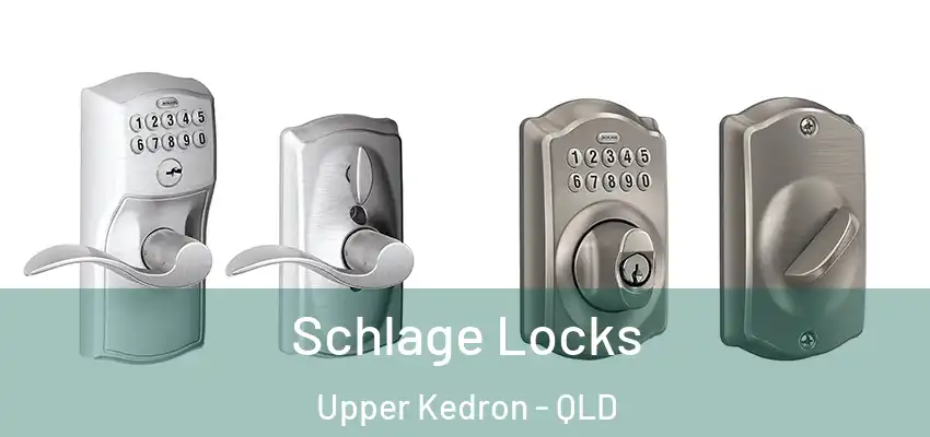  Schlage Locks Upper Kedron - QLD