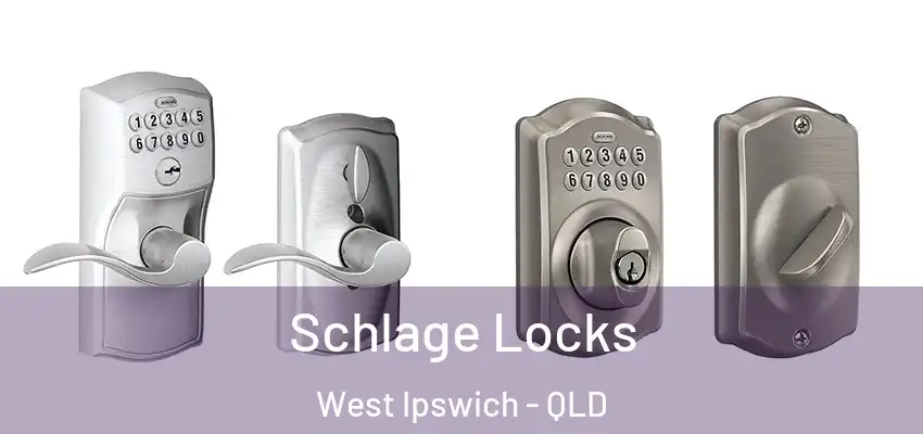  Schlage Locks West Ipswich - QLD