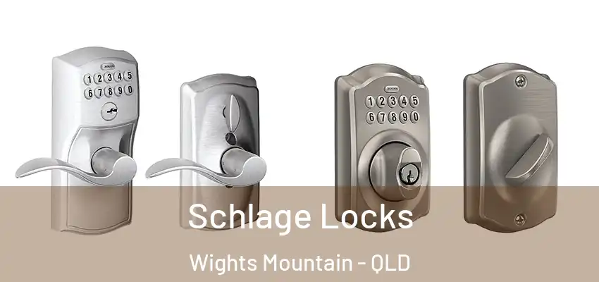  Schlage Locks Wights Mountain - QLD