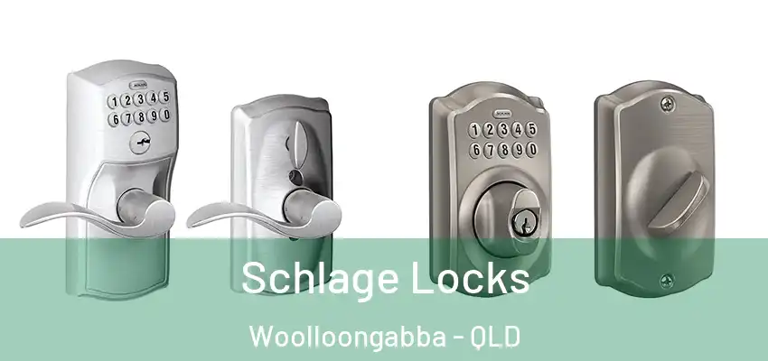  Schlage Locks Woolloongabba - QLD