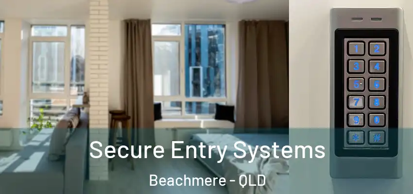  Secure Entry Systems Beachmere - QLD
