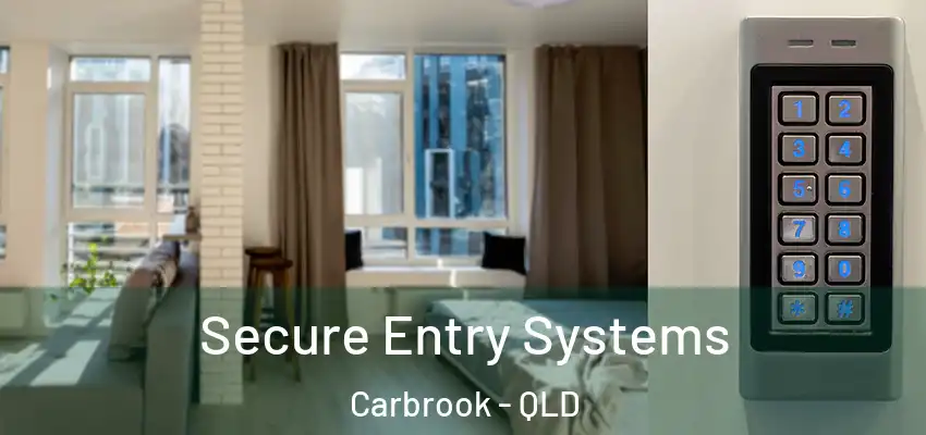  Secure Entry Systems Carbrook - QLD