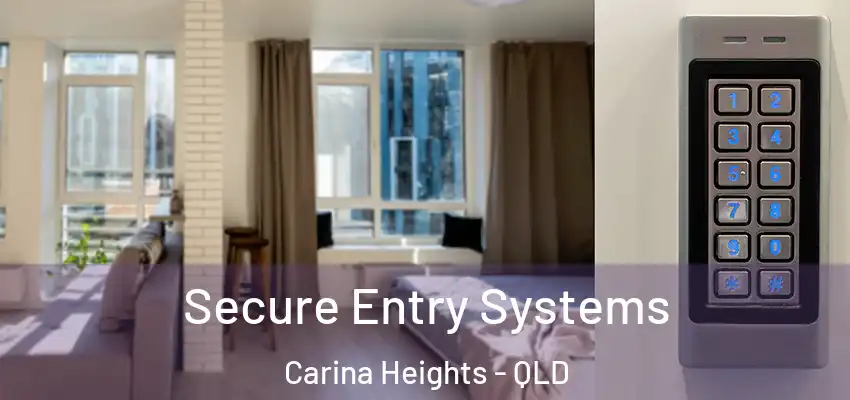 Secure Entry Systems Carina Heights - QLD