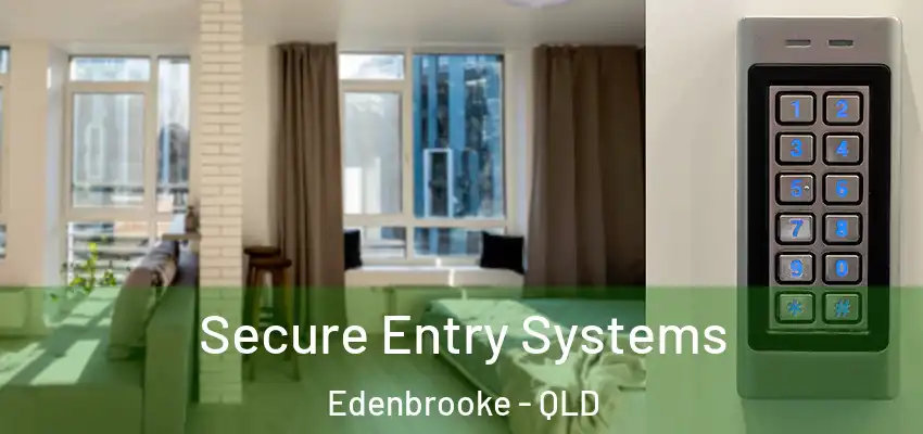  Secure Entry Systems Edenbrooke - QLD