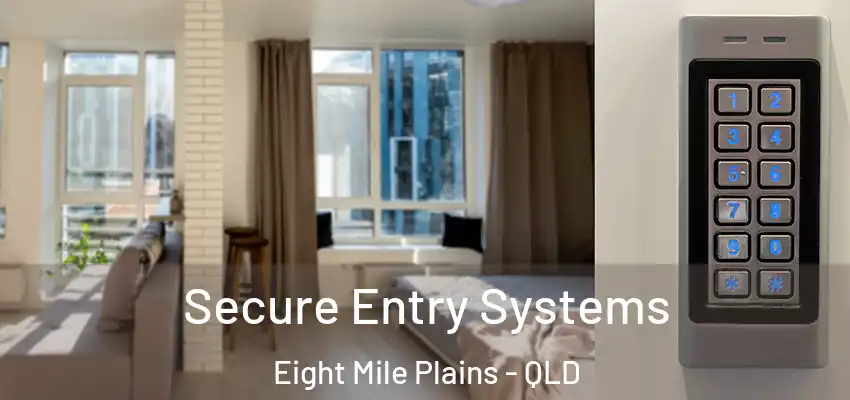  Secure Entry Systems Eight Mile Plains - QLD