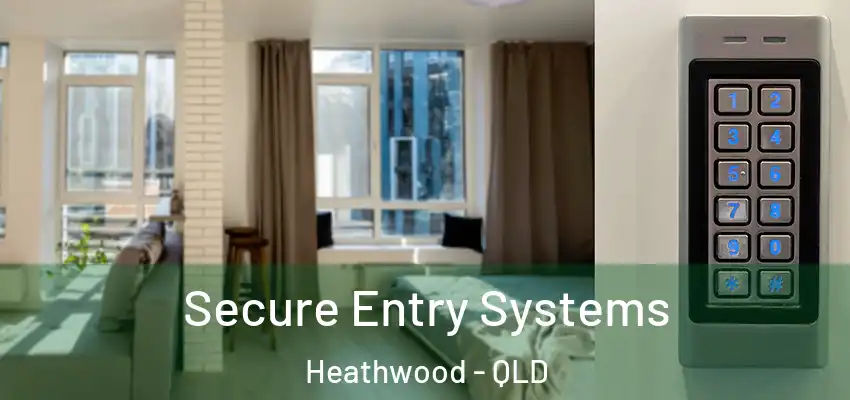  Secure Entry Systems Heathwood - QLD
