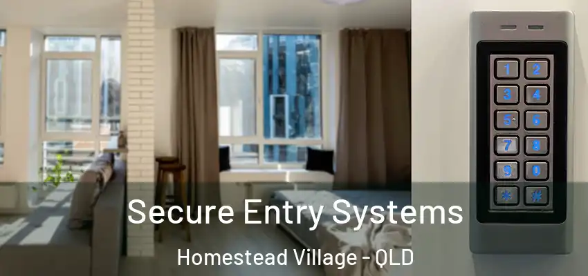 Secure Entry Systems Homestead Village - QLD