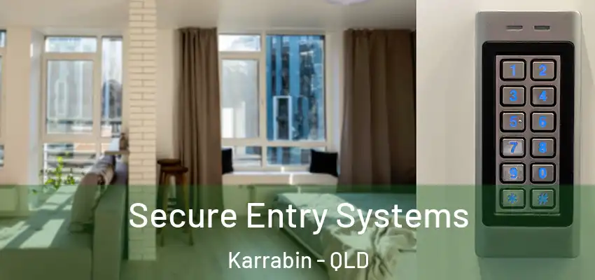  Secure Entry Systems Karrabin - QLD