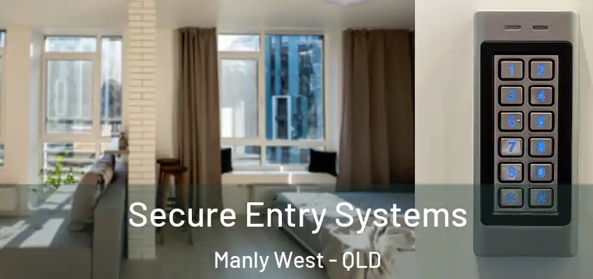  Secure Entry Systems Manly West - QLD