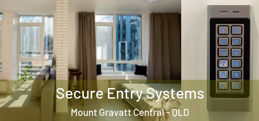 Secure Entry Systems Mount Gravatt Central - QLD