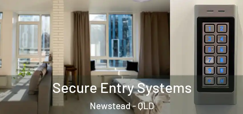  Secure Entry Systems Newstead - QLD