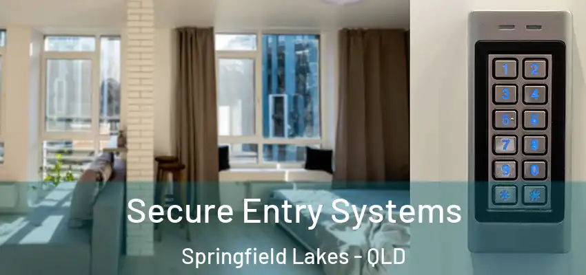  Secure Entry Systems Springfield Lakes - QLD