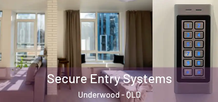  Secure Entry Systems Underwood - QLD