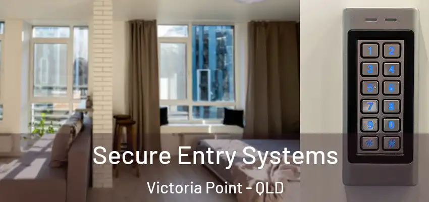  Secure Entry Systems Victoria Point - QLD
