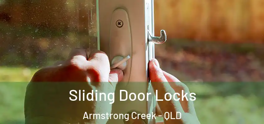  Sliding Door Locks Armstrong Creek - QLD