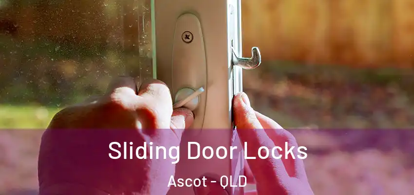  Sliding Door Locks Ascot - QLD