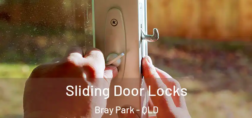  Sliding Door Locks Bray Park - QLD
