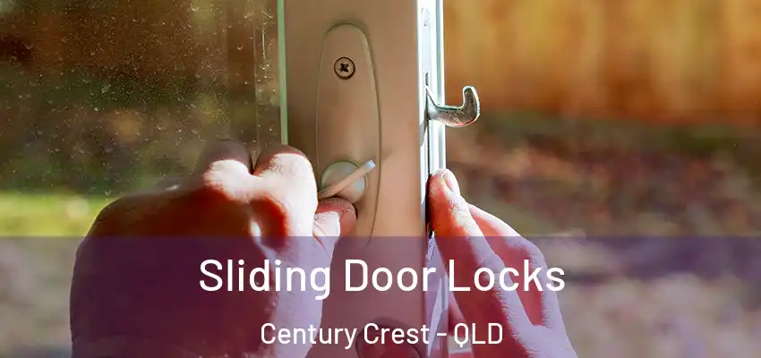 Sliding Door Locks Century Crest - QLD