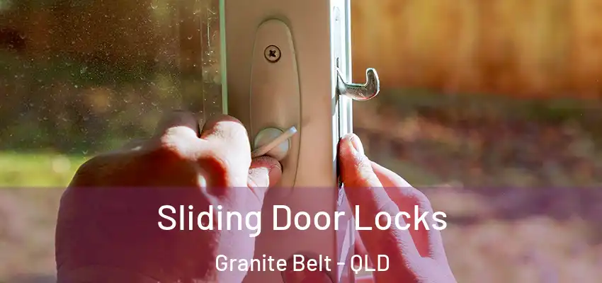 Sliding Door Locks Granite Belt - QLD