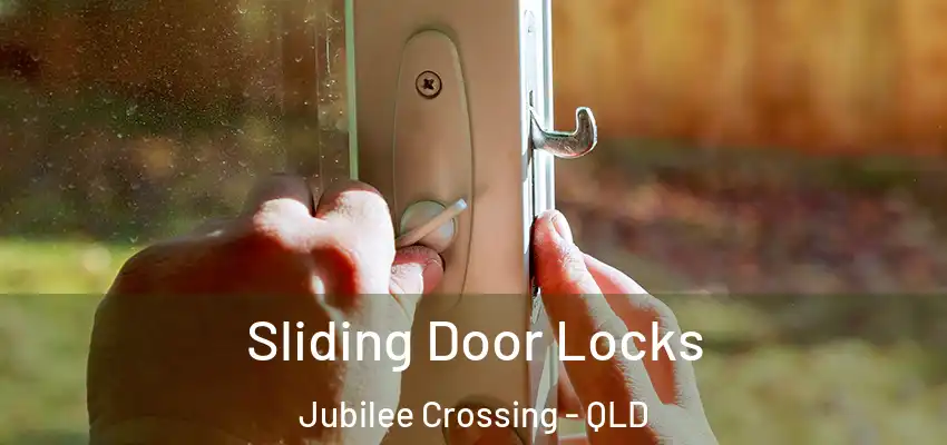  Sliding Door Locks Jubilee Crossing - QLD