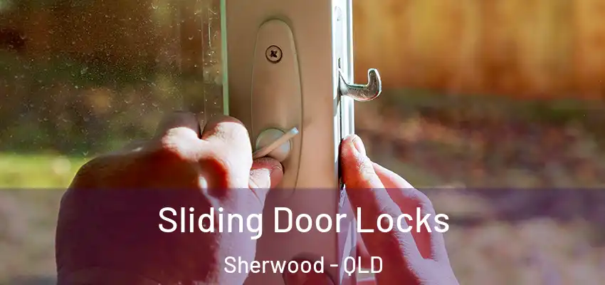  Sliding Door Locks Sherwood - QLD