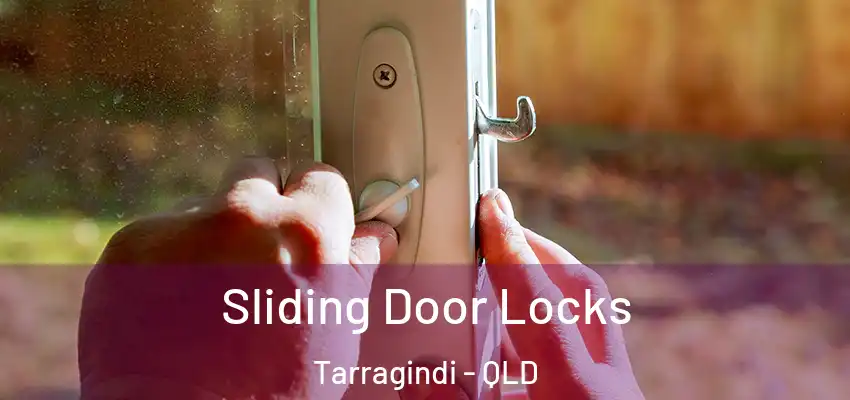 Sliding Door Locks Tarragindi - QLD