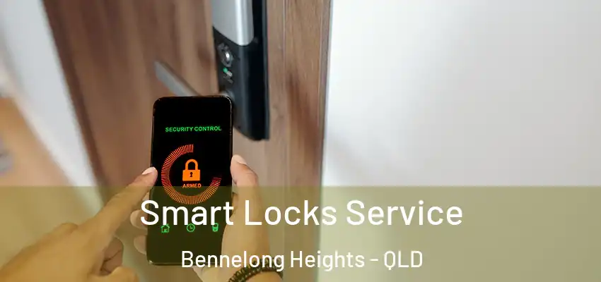  Smart Locks Service Bennelong Heights - QLD