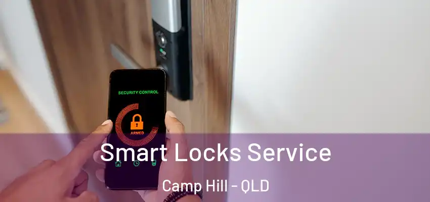  Smart Locks Service Camp Hill - QLD
