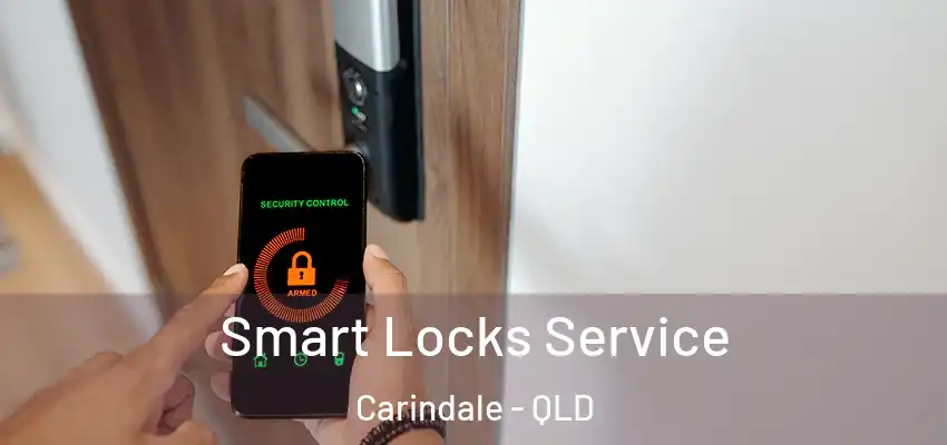  Smart Locks Service Carindale - QLD
