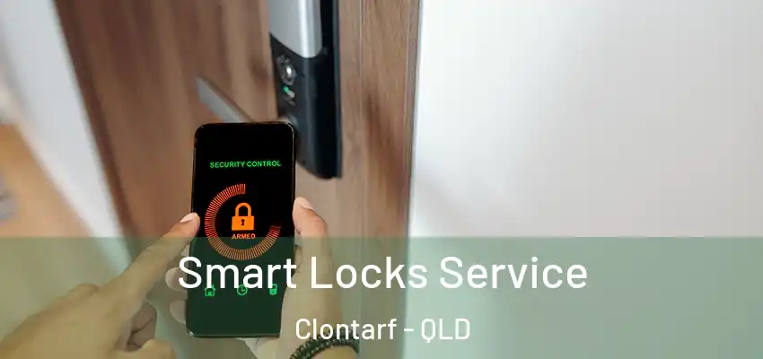  Smart Locks Service Clontarf - QLD