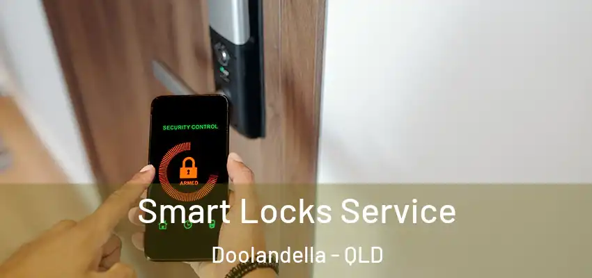 Smart Locks Service Doolandella - QLD