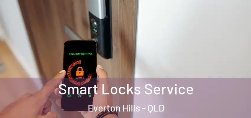 Smart Locks Service Everton Hills - QLD