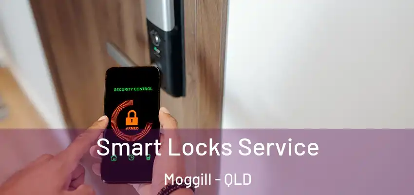  Smart Locks Service Moggill - QLD