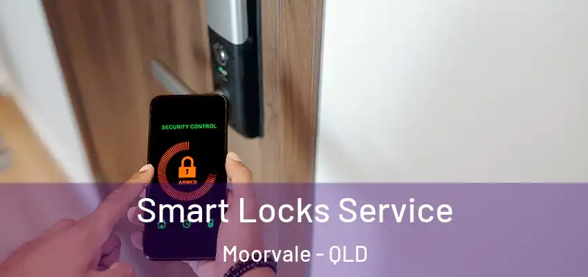  Smart Locks Service Moorvale - QLD