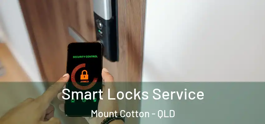  Smart Locks Service Mount Cotton - QLD