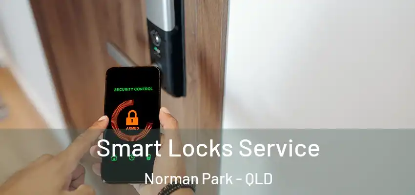  Smart Locks Service Norman Park - QLD