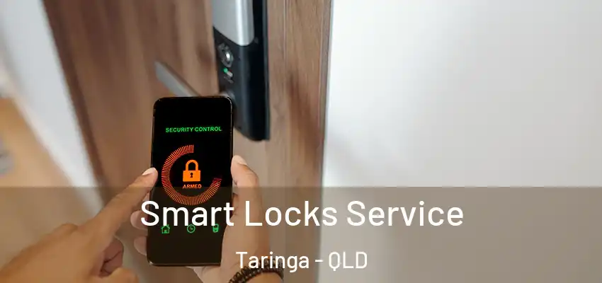  Smart Locks Service Taringa - QLD