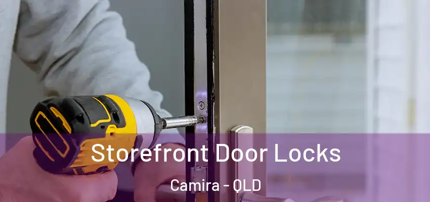  Storefront Door Locks Camira - QLD
